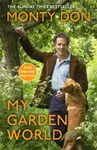 My Garden World - Monty Don