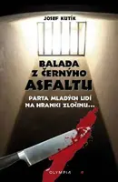 Balada z černýho asfaltu (Defekt) - Kutík Josef