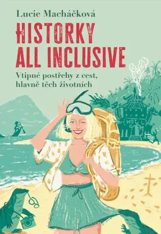 Historky all inclusive - Lucie Macháčková - e-kniha