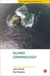 Island Criminology - John Scott Shepherd, Zoe  Staines
