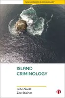 Island Criminology - John Scott Shepherd, Zoe  Staines