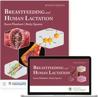 Breastfeeding and Human Lactation - Becky Spencer, Karen Wambach