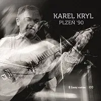 Karel Kryl – Plzeň ´90 LP