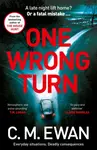 One Wrong Turn - Ewan C. M.