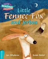 Cambridge Reading Adventures Little Fennec Fox and Jerboa Turquoise Band - Ian Whybrow