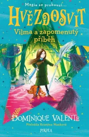 Hvězdosvit: Vilma a zapomenutý příběh - Dominique Valente - e-kniha