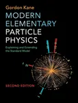 Modern Elementary Particle Physics - Gordon  Kane