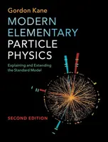 Modern Elementary Particle Physics - Gordon  Kane