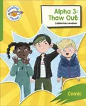 Reading Planet: Rocket Phonics â€“ Target Practice - Alpha 3: Thaw Out - Green - Catherine Lenahan