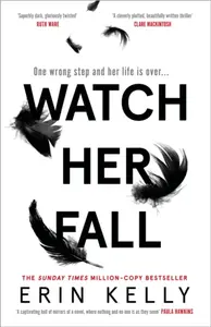 Watch Her Fall - Erin Kelly