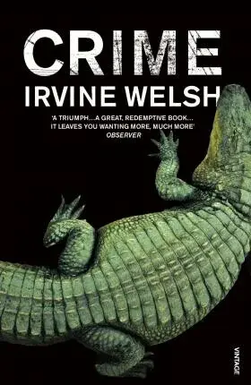 Crime - Irvine Welsh