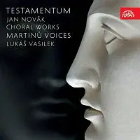 Martinů Voices, Lukáš Vasilek – Novák: Testamentum. Sborová tvorba