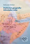 Politická geografie Afrického rohu - Bohumil Doboš