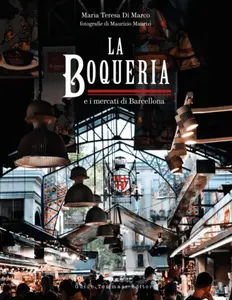 The Boqueria - Maria Teresa di Marco