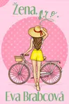 Žena, s.r.o. - Eva Brabcová