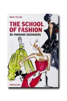 Kniha Assouline The School of Fashion 30 Parsons Designers by Simon Collins, English více barev