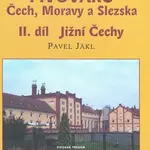 Encyklopedie pivovarů Čech, Moravy a Slezska, II. díl - Jižní Čechy - Pavel Jákl