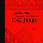 Vzpomínky/ Sny/ Myšlenky C. G. Junga - Aniela Jaffé
