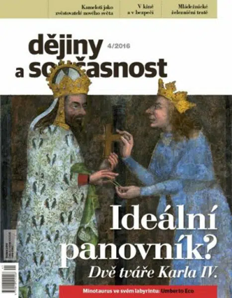 Dějiny a současnost 4/2016: Ideální panovník, Dvě tváře Karla IV.