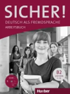 Sicher! B2: Arbeitsbuch mit CD-ROM - Anne Jacobsová