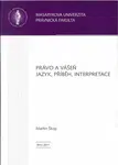 Právo a vášeň. Jazyk, příběh, interpretace. SL