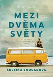 Mezi dvěma světy - Suleika Jaoudaová - e-kniha