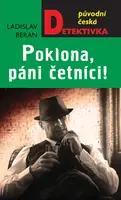 Poklona, páni četníci! - Ladislav Beran