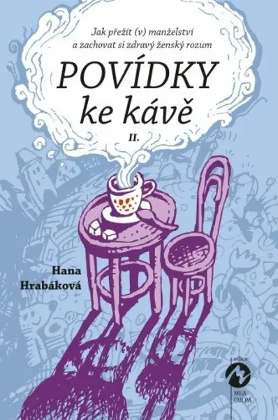 Povídky ke kávě II. - Hana Hrabáková