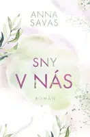 Sny v nás - Anna Savas - e-kniha
