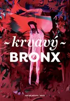 Krvavý Bronx - Martin Reiner