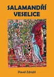 Salamandří veselice - Pavel Zdražil