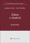Zákon o obalech (č. 477/2001 Sb.) - Komentář - Ladislav Trylč, Petržílek Petr