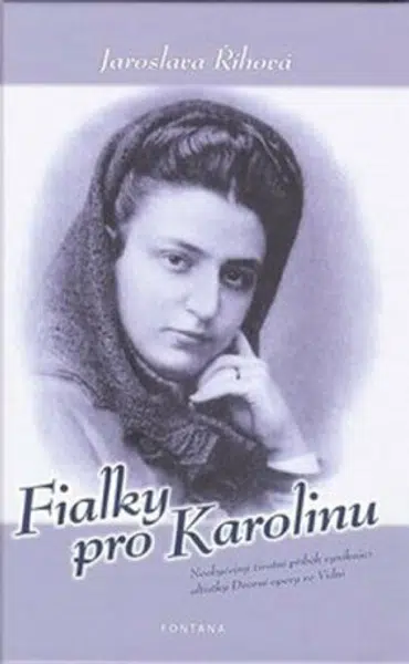 Fialky pro Karolinu - Jaroslava Říhová