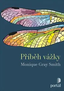 Příběh vážky - Monique Gray Smith