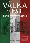 Válka v Itálii (1943 - 1945) - Richard Lang - kniha z kategorie 20. století