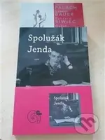 Spolužák Jenda (Pocta Janu Palachovi a dalším živým pochodním v sovětském bloku) - kniha z kategorie Historie