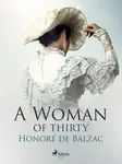 A Woman of Thirty - Honoré De Balzac