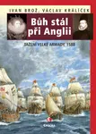 Bůh stál při Anglii - Václav Králíček, Ivan Brož - e-kniha