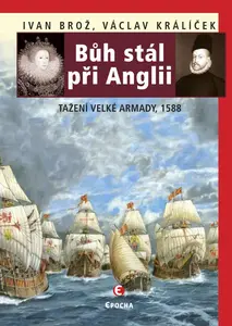 Bůh stál při Anglii - Václav Králíček, Ivan Brož
