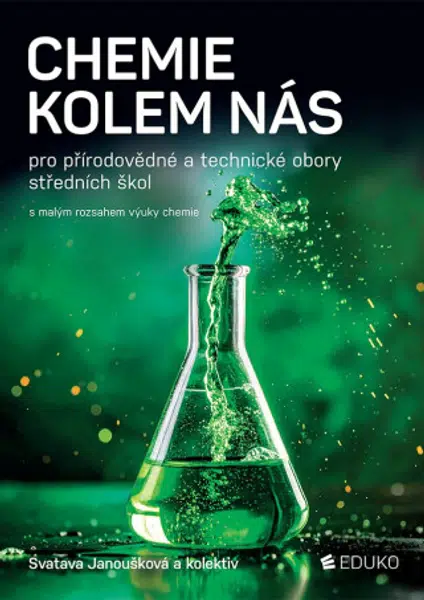 Chemie kolem nás - pro přírodovědné a technické obory SŠ - Svatava Janoušková