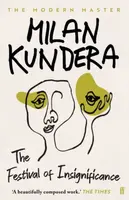 The Festival of Insignificance - Milan Kundera