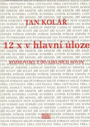 12x v hlavní úloze - Jan Kolář
