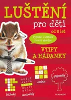 Luštění pro děti - vtipy a hádanky - kolektiv autorů