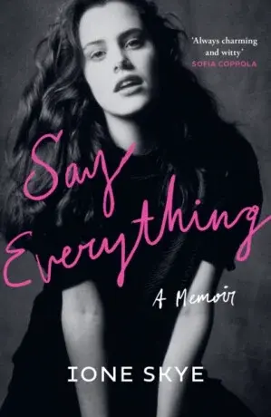 Say Everything - Ione Skye