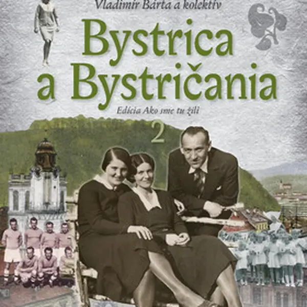 Bystrica a Bystričania 2 - Vladimír Bárta