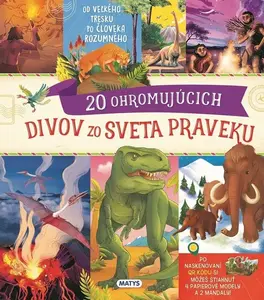 Neuveriteľné cesty: 20 ohromujúcich divov zo sveta praveku - Roberto Morgese