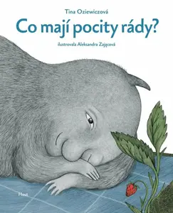 Co mají pocity rády? - Tina Oziewiczová