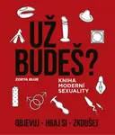 Už budeš? - Zorya Blue - e-kniha