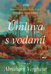 Úmluva s vodami - Abraham Verghese - e-kniha