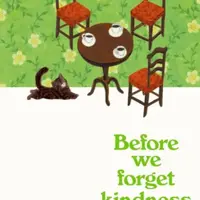 Before We Forget Kindness - Tošikazu Kawaguči